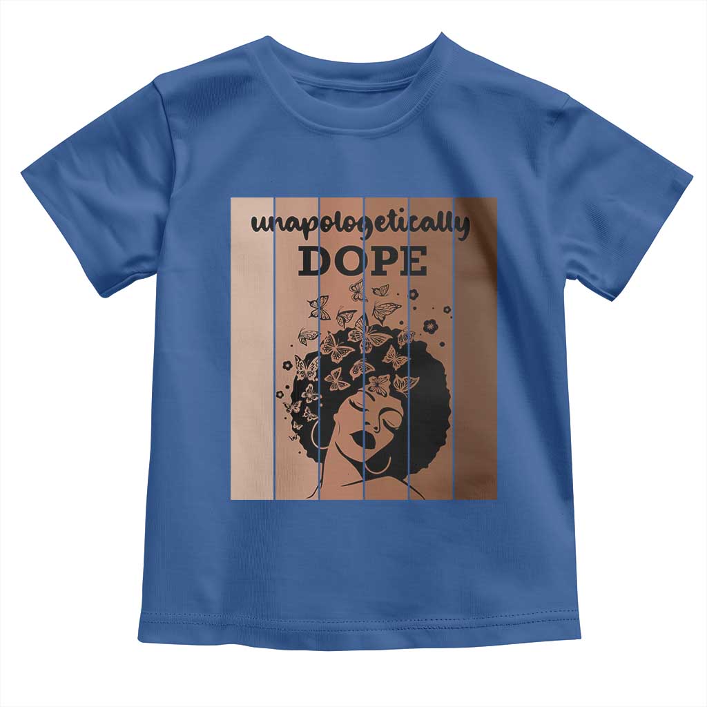 Inspirational Black Women Gift Toddler T Shirt Unapologetically Dope - Wonder Print Shop
