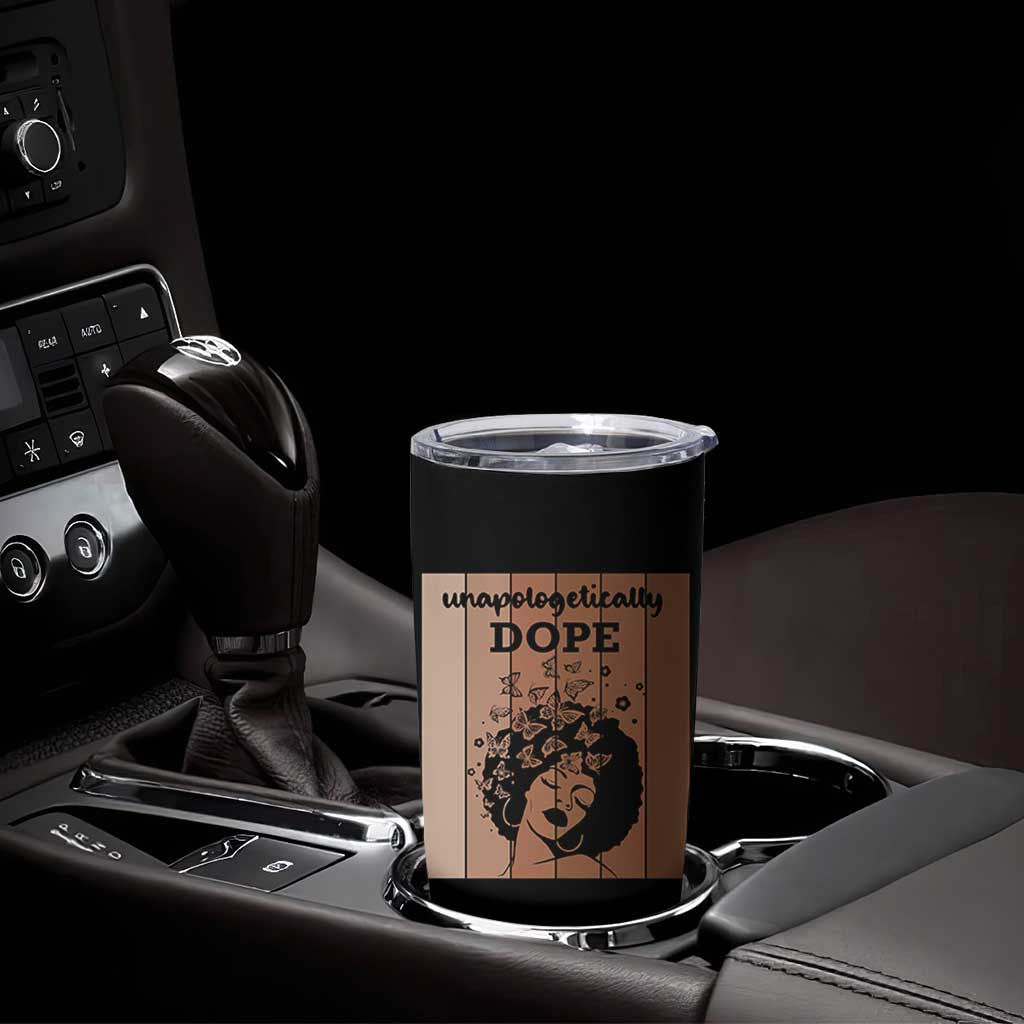 Inspirational Black Women Gift Tumbler Cup Unapologetically Dope - Wonder Print Shop