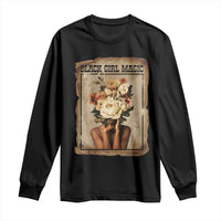 Black Girl Magic Long Sleeve Shirt Feminist Black Women In History - Wonder Print Shop