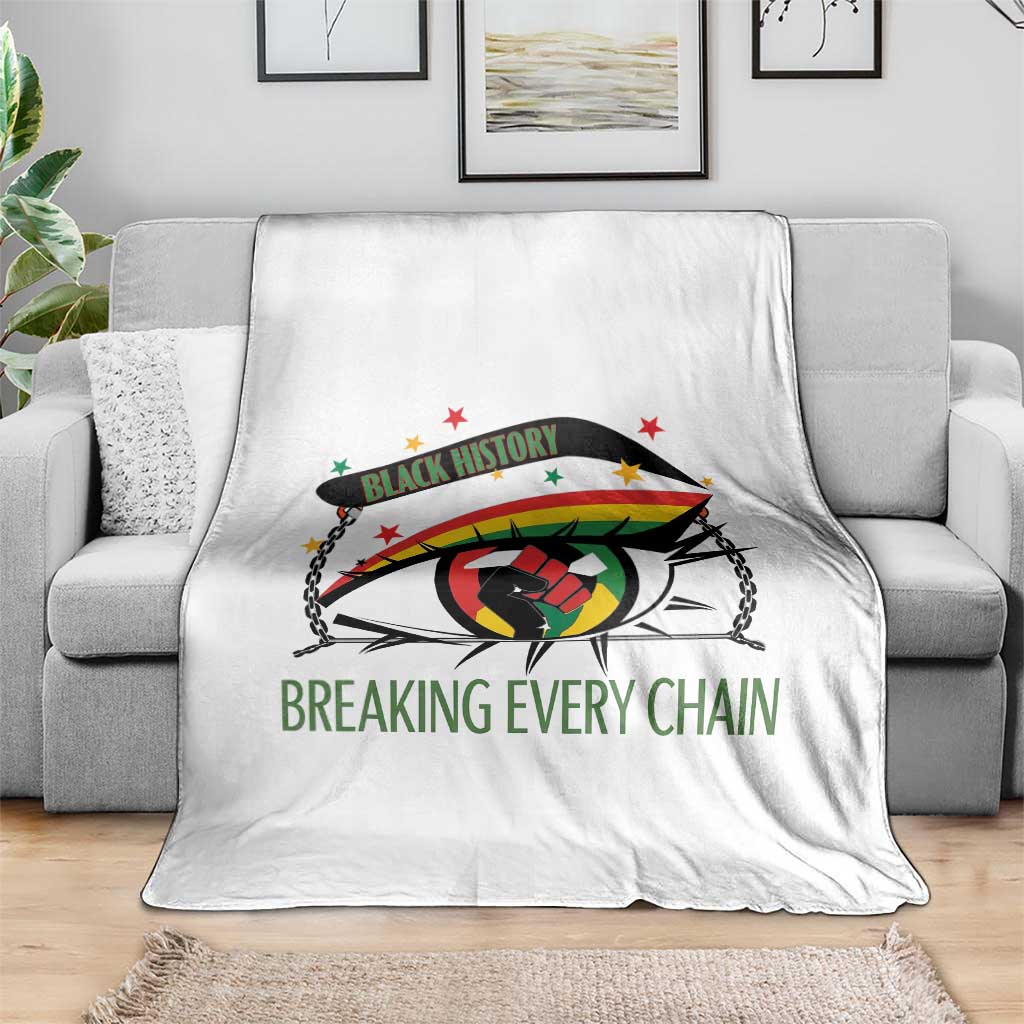 Breaking Every Chain Throw Blanket Black History Month Freedom Gift - Wonder Print Shop