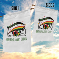 Breaking Every Chain Garden Flag Black History Month Freedom Gift - Wonder Print Shop