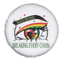 Breaking Every Chain Spare Tire Cover Black History Month Freedom Gift - Wonder Print Shop
