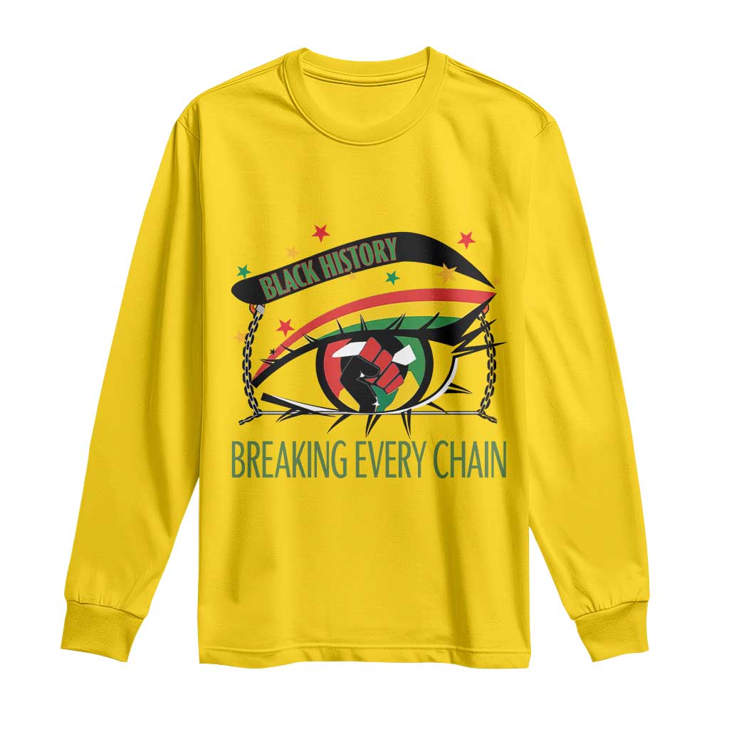 Breaking Every Chain Long Sleeve Shirt Black History Month Freedom Gift - Wonder Print Shop