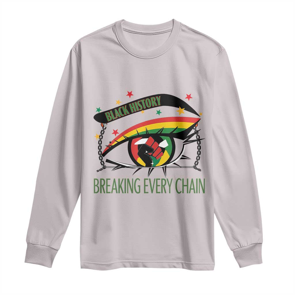 Breaking Every Chain Long Sleeve Shirt Black History Month Freedom Gift - Wonder Print Shop