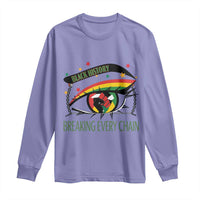 Breaking Every Chain Long Sleeve Shirt Black History Month Freedom Gift - Wonder Print Shop