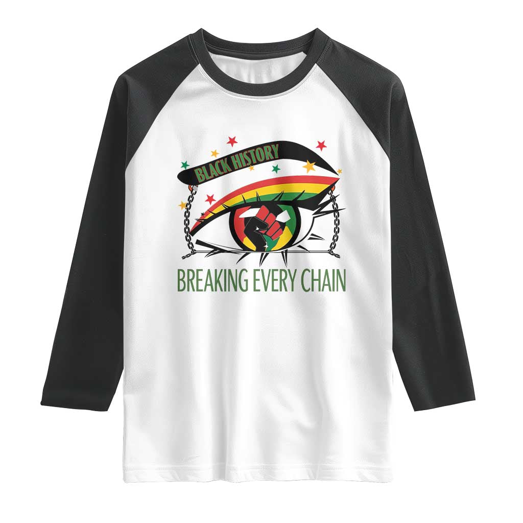 Breaking Every Chain Raglan Shirt Black History Month Freedom Gift - Wonder Print Shop