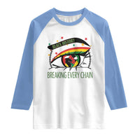Breaking Every Chain Raglan Shirt Black History Month Freedom Gift - Wonder Print Shop