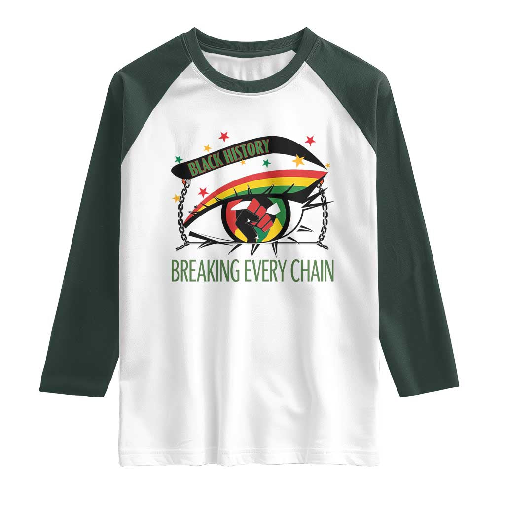 Breaking Every Chain Raglan Shirt Black History Month Freedom Gift - Wonder Print Shop
