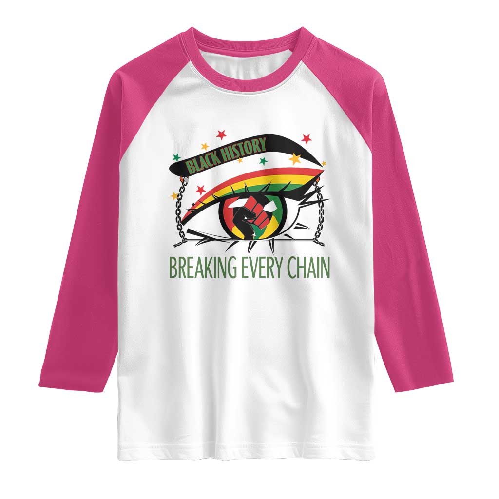 Breaking Every Chain Raglan Shirt Black History Month Freedom Gift - Wonder Print Shop