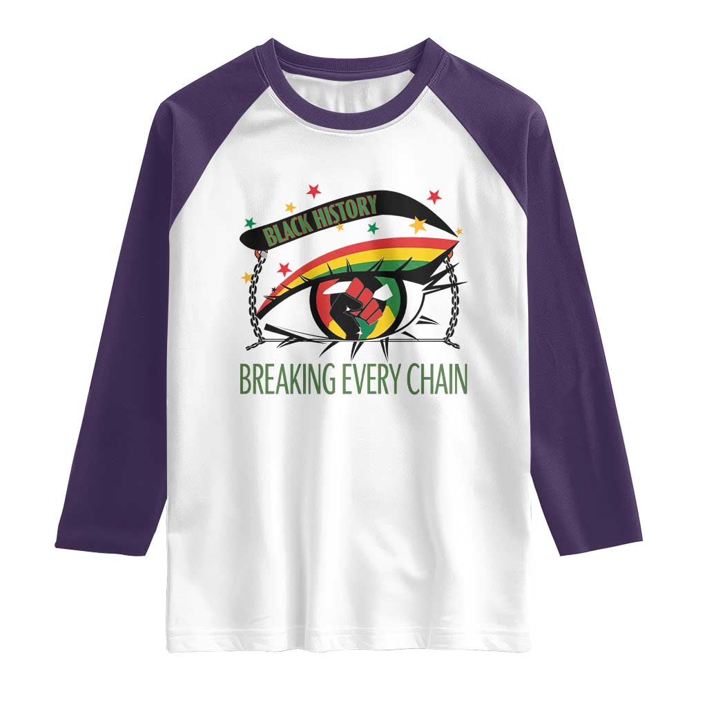 Breaking Every Chain Raglan Shirt Black History Month Freedom Gift - Wonder Print Shop