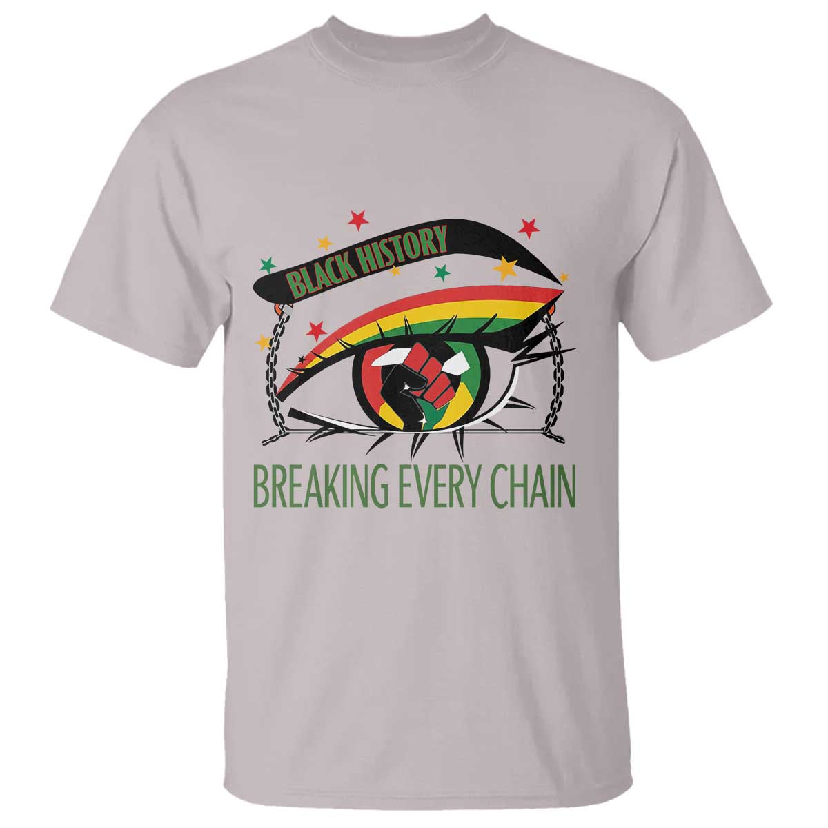 Breaking Every Chain T Shirt Black History Month Freedom Gift - Wonder Print Shop