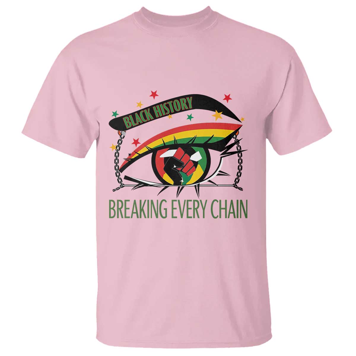 Breaking Every Chain T Shirt Black History Month Freedom Gift - Wonder Print Shop