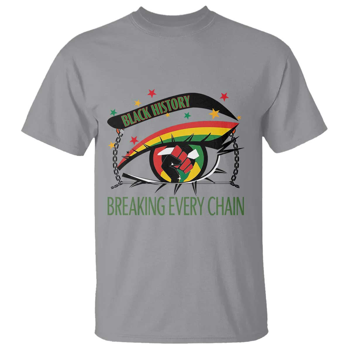 Breaking Every Chain T Shirt Black History Month Freedom Gift - Wonder Print Shop