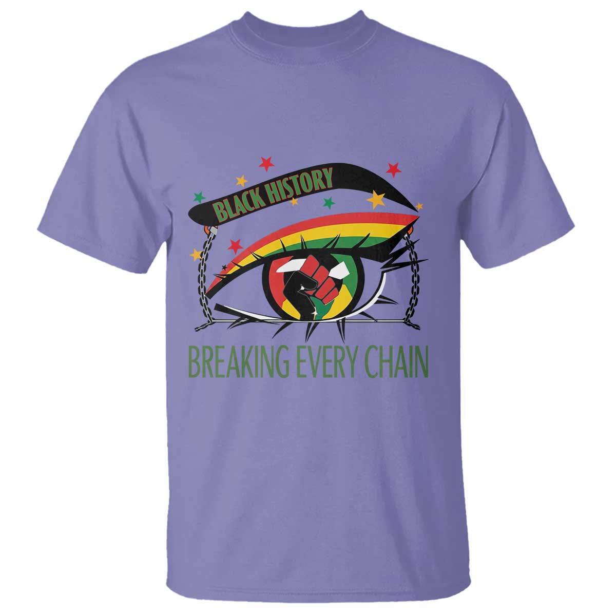 Breaking Every Chain T Shirt Black History Month Freedom Gift - Wonder Print Shop