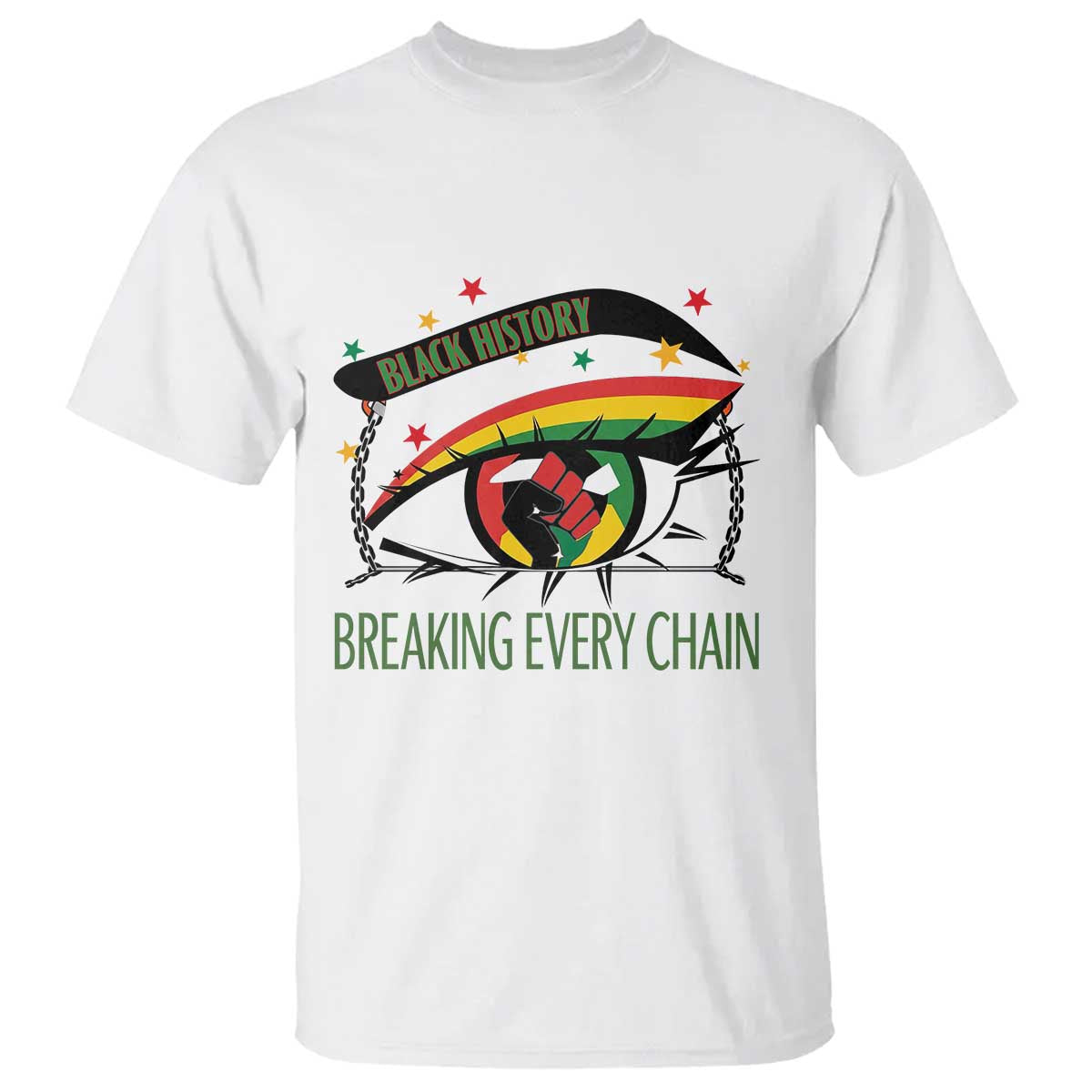 Breaking Every Chain T Shirt Black History Month Freedom Gift - Wonder Print Shop