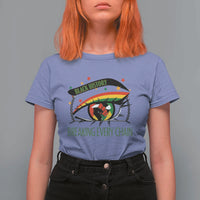 Breaking Every Chain T Shirt For Women Black History Month Freedom Gift - Wonder Print Shop