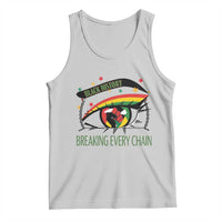 Breaking Every Chain Tank Top Black History Month Freedom Gift - Wonder Print Shop