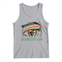 Breaking Every Chain Tank Top Black History Month Freedom Gift - Wonder Print Shop