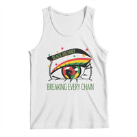Breaking Every Chain Tank Top Black History Month Freedom Gift - Wonder Print Shop