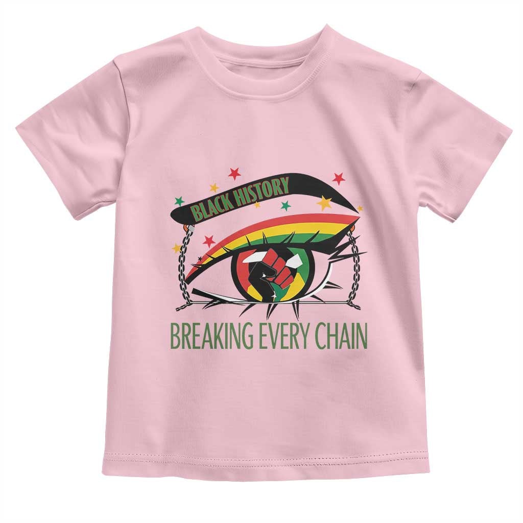 Breaking Every Chain Toddler T Shirt Black History Month Freedom Gift - Wonder Print Shop