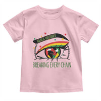 Breaking Every Chain Toddler T Shirt Black History Month Freedom Gift - Wonder Print Shop