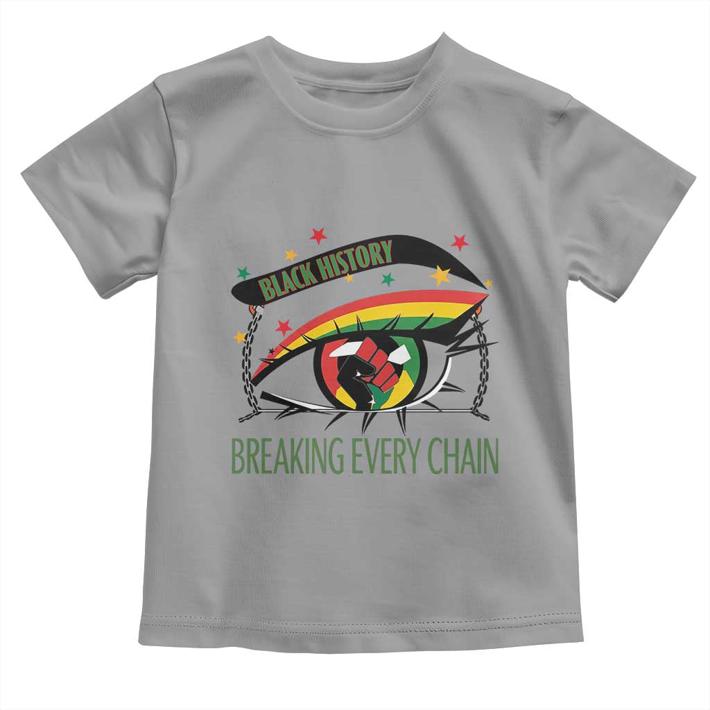Breaking Every Chain Toddler T Shirt Black History Month Freedom Gift - Wonder Print Shop