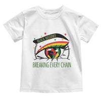 Breaking Every Chain Toddler T Shirt Black History Month Freedom Gift - Wonder Print Shop
