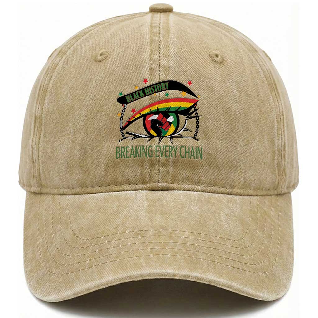Breaking Every Chain Washed Cotton Baseball Cap Black History Month Freedom Gift
