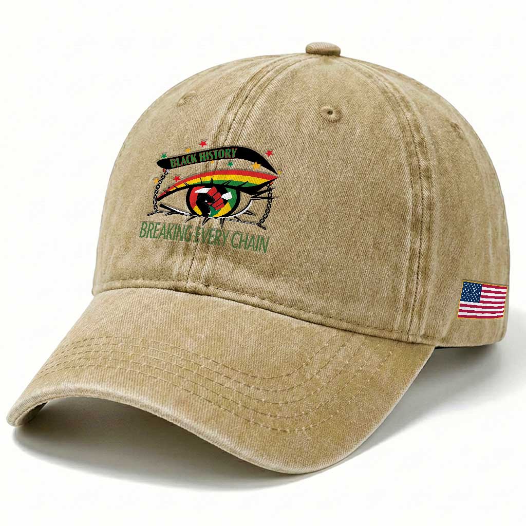 Breaking Every Chain Washed Cotton Baseball Cap Black History Month Freedom Gift
