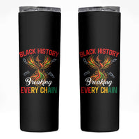 Phoenix Rising Breaking Every Chain Skinny Tumbler Black History Month Freedom Gift - Wonder Print Shop