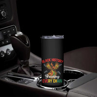 Phoenix Rising Breaking Every Chain Skinny Tumbler Black History Month Freedom Gift - Wonder Print Shop