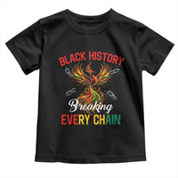 Phoenix Rising Breaking Every Chain Toddler T Shirt Black History Month Freedom Gift - Wonder Print Shop