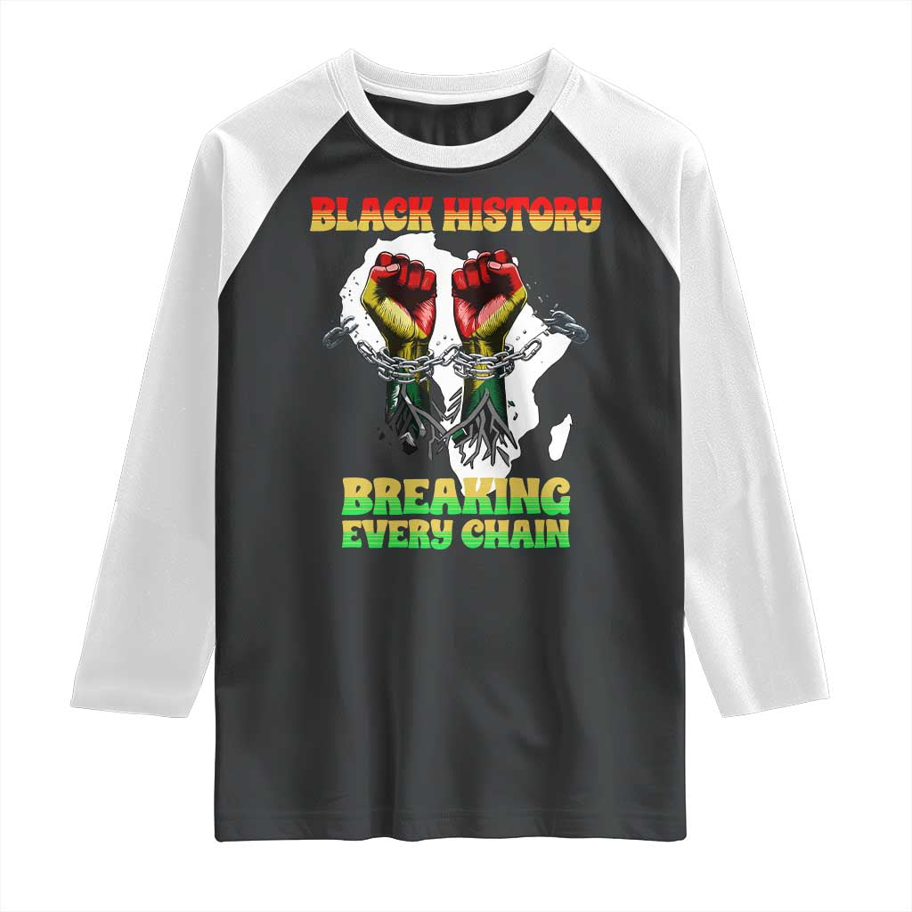 African American Civil Rights Gift Raglan Shirt Breaking Every Chain - Wonder Print Shop