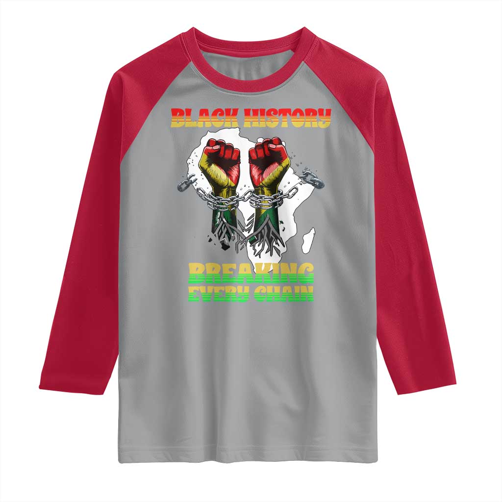 African American Civil Rights Gift Raglan Shirt Breaking Every Chain - Wonder Print Shop
