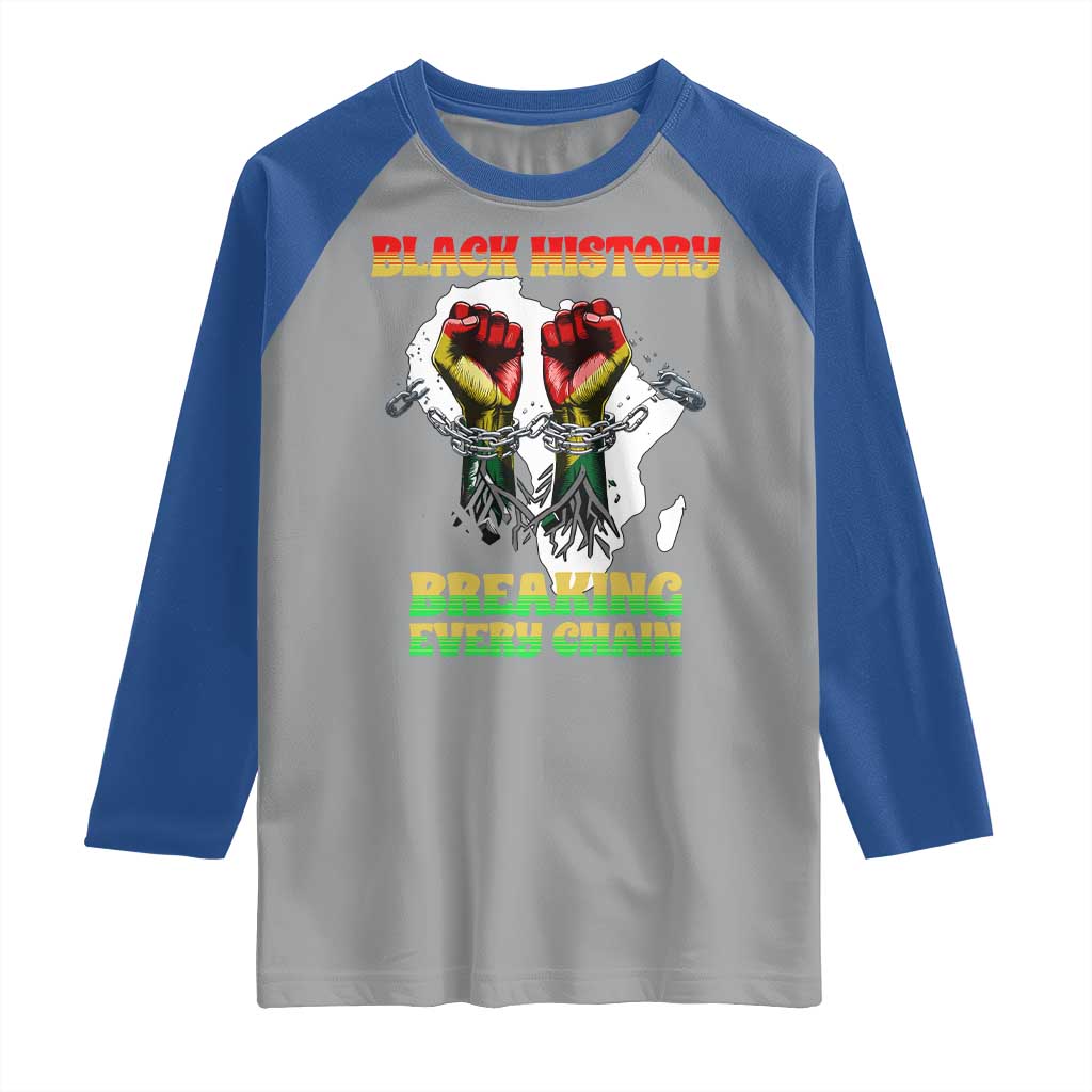 African American Civil Rights Gift Raglan Shirt Breaking Every Chain - Wonder Print Shop