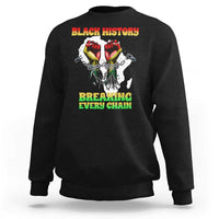 African American Civil Rights Gift Sweatshirt Breaking Every Chain - Wonder Print Shop