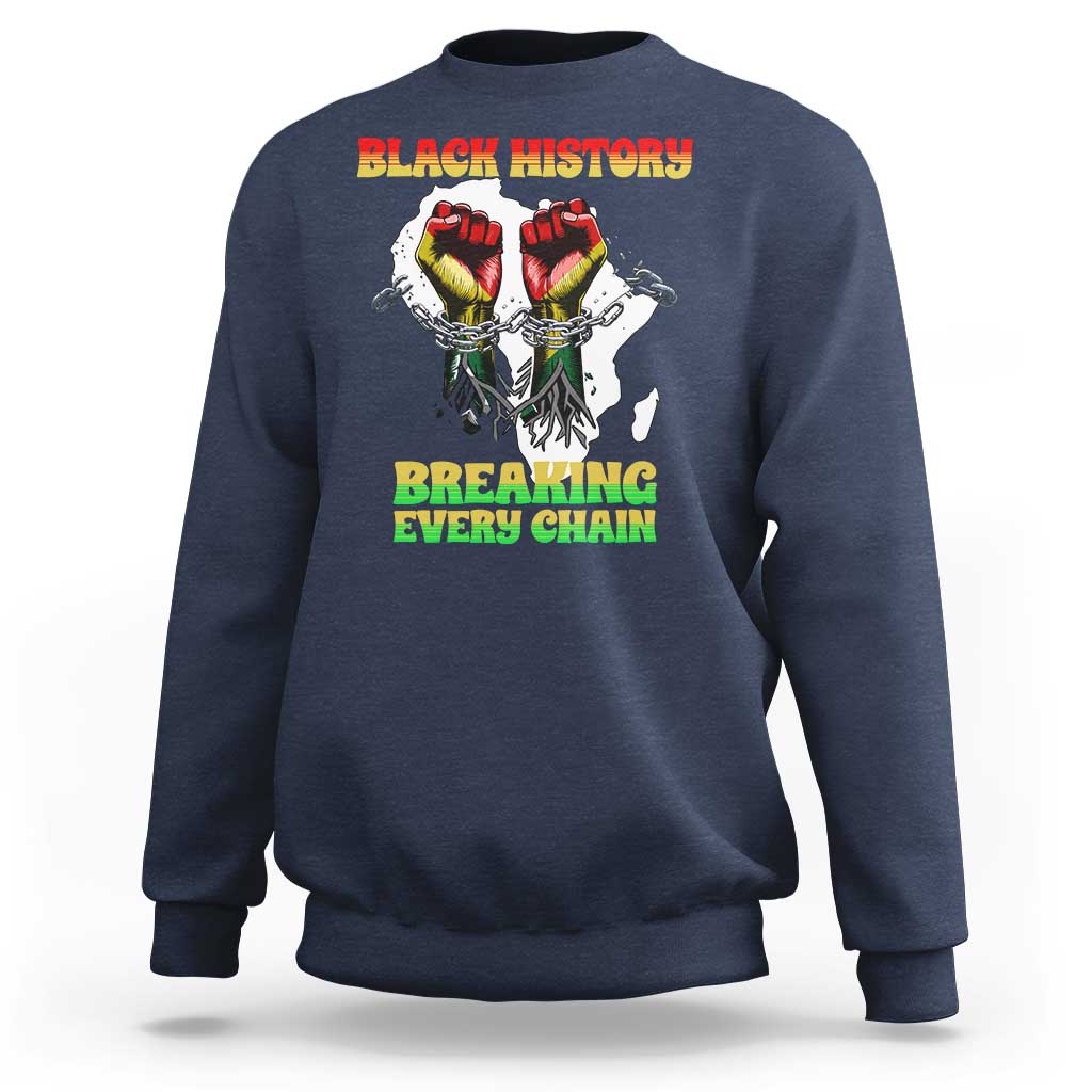 African American Civil Rights Gift Sweatshirt Breaking Every Chain - Wonder Print Shop