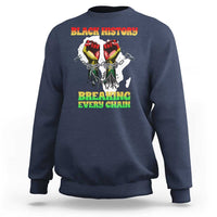 African American Civil Rights Gift Sweatshirt Breaking Every Chain - Wonder Print Shop