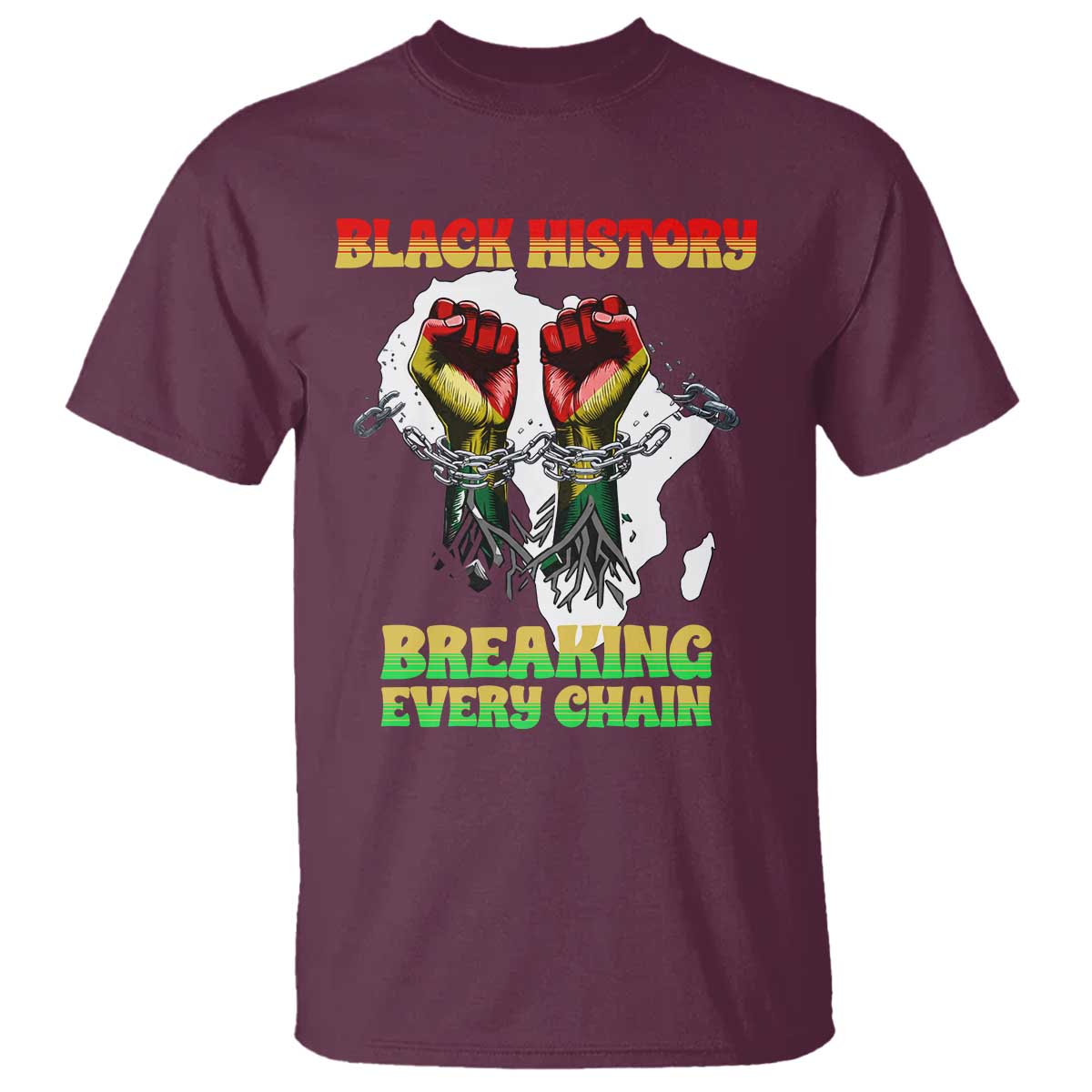 African American Civil Rights Gift T Shirt Breaking Every Chain - Wonder Print Shop