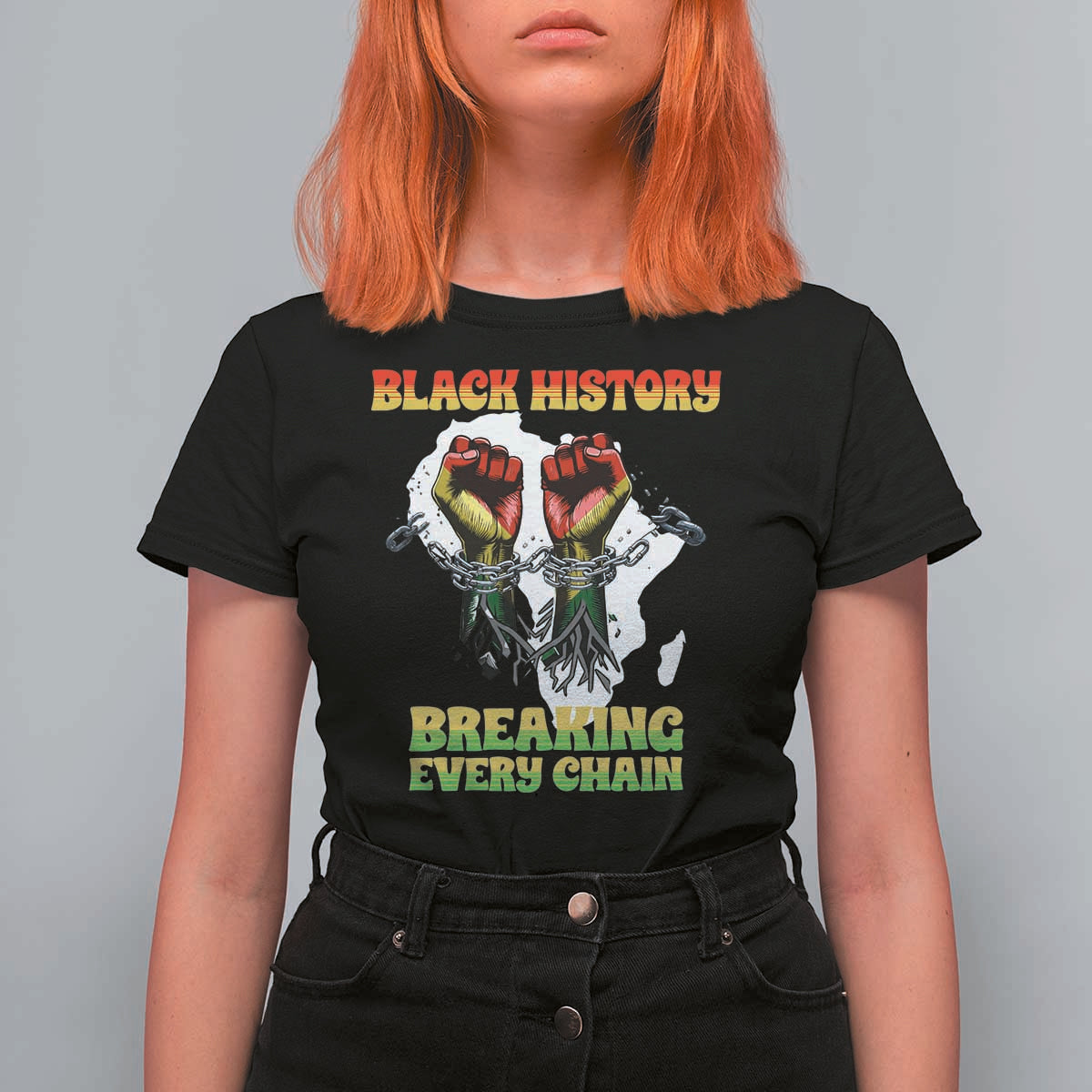 African American Civil Rights Gift T Shirt For Women Breaking Every Chain - Wonder Print Shop