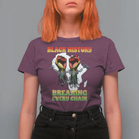 African American Civil Rights Gift T Shirt For Women Breaking Every Chain - Wonder Print Shop