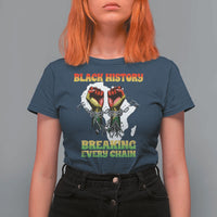 African American Civil Rights Gift T Shirt For Women Breaking Every Chain - Wonder Print Shop