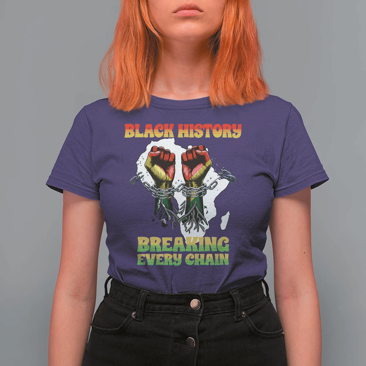 African American Civil Rights Gift T Shirt For Women Breaking Every Chain - Wonder Print Shop