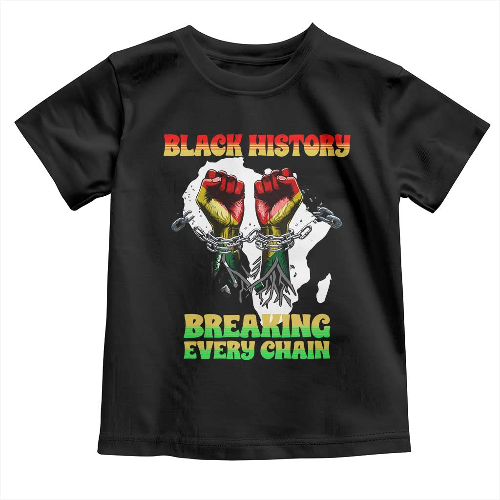 African American Civil Rights Gift Toddler T Shirt Breaking Every Chain - Wonder Print Shop