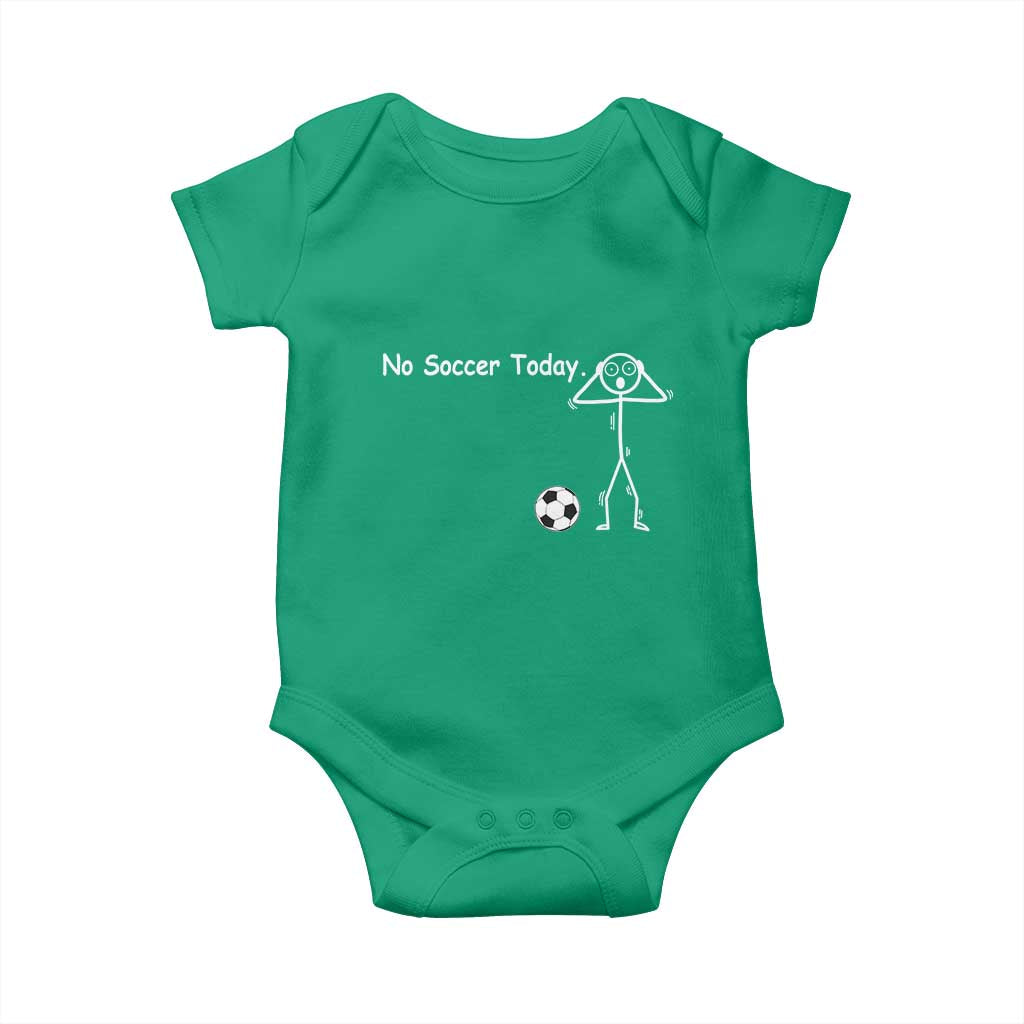 No Soccer Today Baby Onesie Funny Sport Lovers Gift