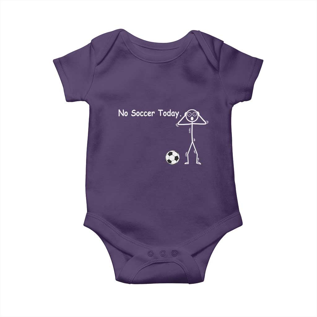 No Soccer Today Baby Onesie Funny Sport Lovers Gift
