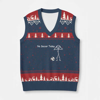 No Soccer Today V-Neck Knit Sweater Vest Funny Sport Lovers Gift