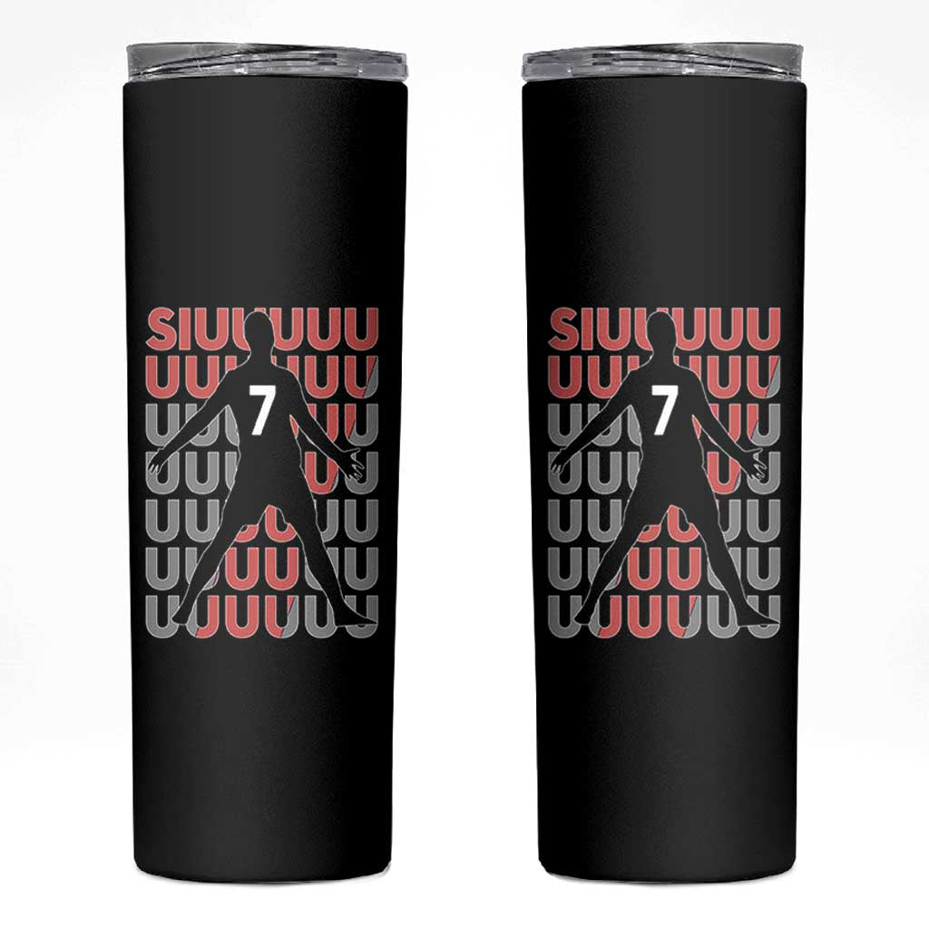 Siuuuu Soccer Celebration Skinny Tumbler Gift For Fans