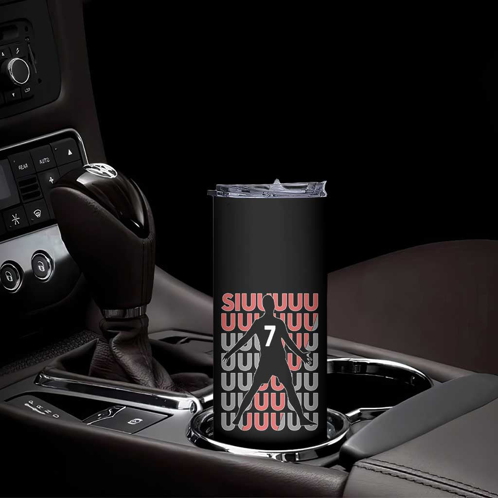 Siuuuu Soccer Celebration Skinny Tumbler Gift For Fans