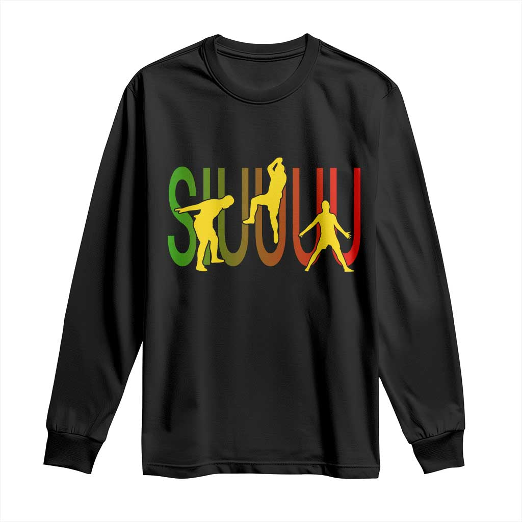 Funny Game Day Soccer Celebration Gift Long Sleeve Shirt Siuuuu